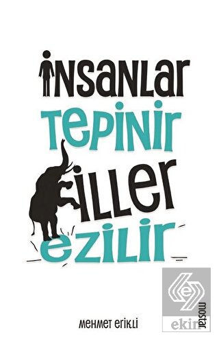 İnsanlar Tepinir Filler Ezilir