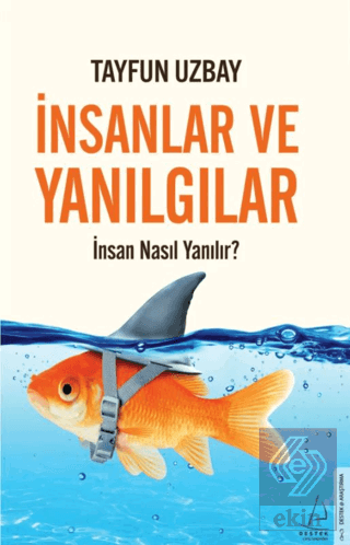 İnsanlar ve Yanılgılar