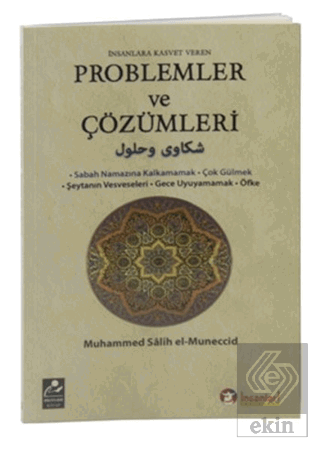 İnsanlara Kasvet Veren Problemler ve Çözümleri