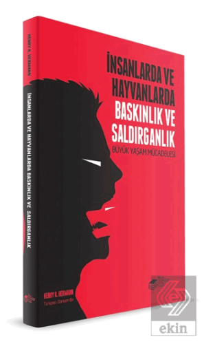 İnsanlarda ve Hayvanlarda Baskınlık ve Saldırganlı