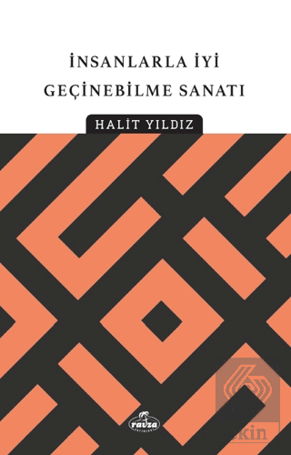 İnsanlarla İyi Geçinebilme Sanatı