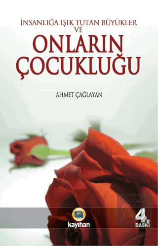 İnsanlığa Işık Tutan Büyükler ve Onların Çocukluğu