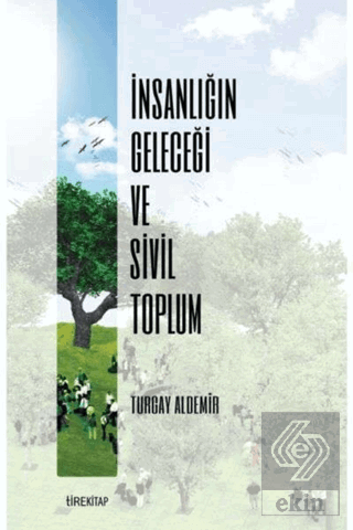 İnsanlığın Geleceği ve Sivil Toplum