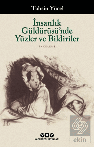 İnsanlık Güldürüsü\'nde Yüzler ve Bildiriler