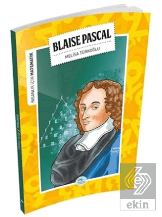 İnsanlık İçin Matematik - Blaise Pascal