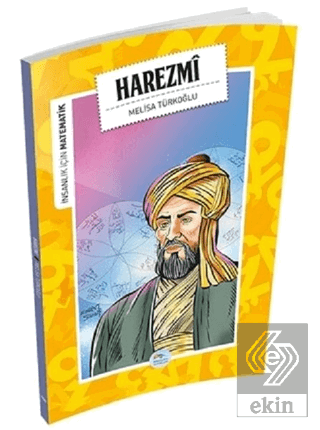 İnsanlık İçin Matematik - Harezmi