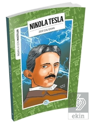 İnsanlık İçin Mucitler - Nikola Tesla