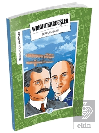 İnsanlık İçin Mucitler - Wright Kardeşler