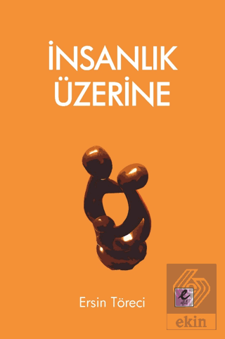 İnsanlık Üzerine