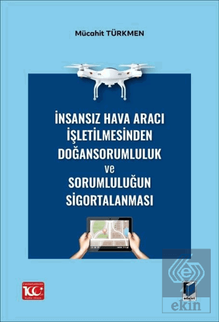 İnsansız Hava Aracı İşletilmesinden Doğan Sorumlul