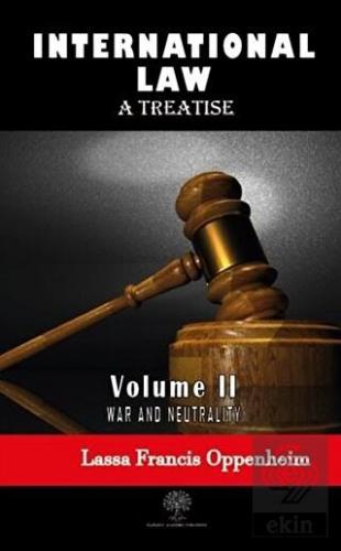 International Law - A Treatise - Volume 2