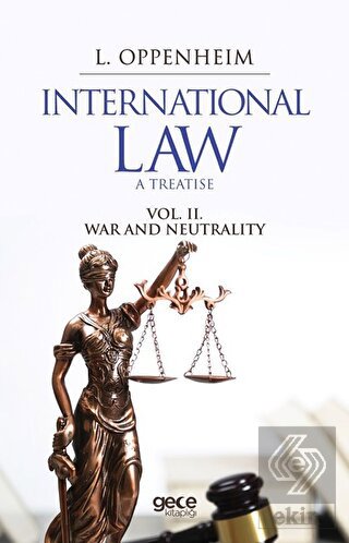 International Law. A Treatise Volume 2.