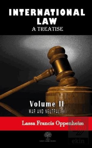 International Law - A Treatise - Volume 2