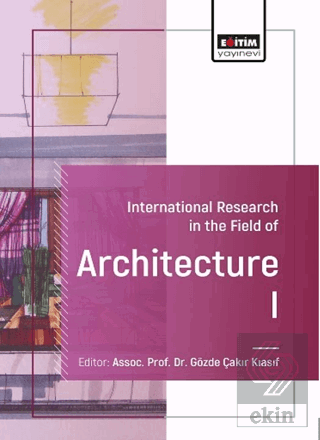 International Research in the Field of Architecture-I