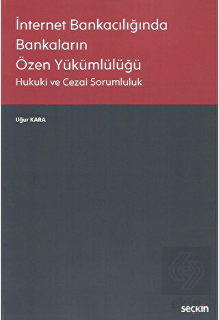 İnternet Bankacılığında Bankaların Özen Yükümlülüğ