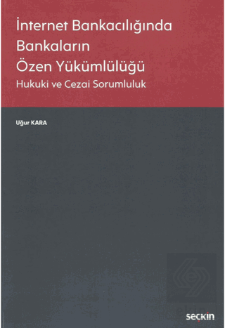 İnternet Bankacılığında Bankaların Özen Yükümlülüğ