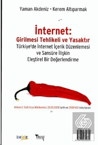 İnternet: Girilmesi Tehlikeli ve Yasaktır Internet