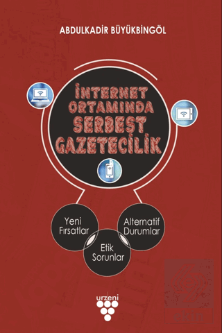 İnternet Ortamında Serbest Gazetecilik