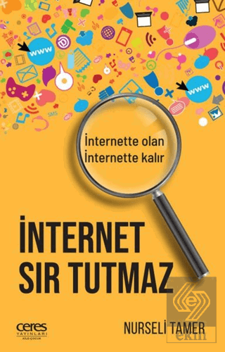 İnternet Sır Tutmaz