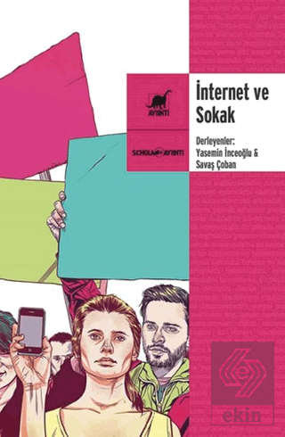 İnternet ve Sokak