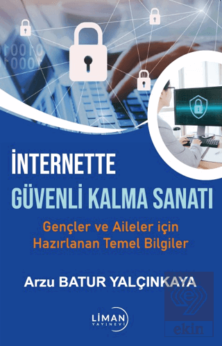 İnternette Güvende Kalma Sanatı-gençler ve Aileler