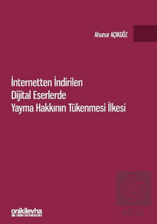 İnternetten İndirilen Dijital Eserlerde Yayma Hakk