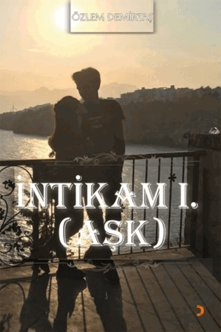 İntikam 1. (Aşk)