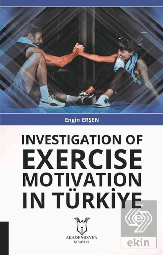 Investigation Of Exercise Motivation In Türkiye