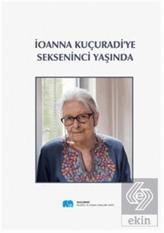 İonna Kuçuradi\'ye Sekseninci Yaşında