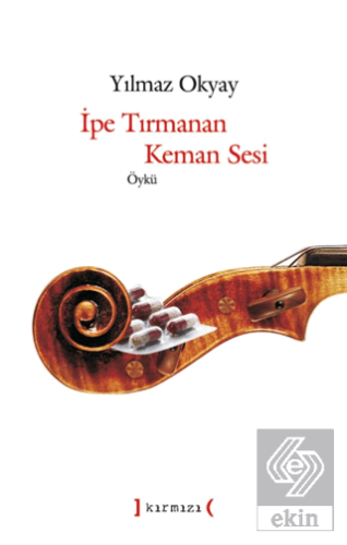 İpe Tırmanan Keman Sesi