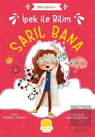 İpek ile Bilim: Sarıl Bana