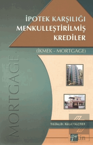 İpotek Karşılığı Menkulleştirilmiş Krediler