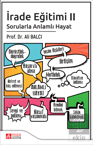 İrade Eğitimi 2 - Sorularla Anlamlı Hayat