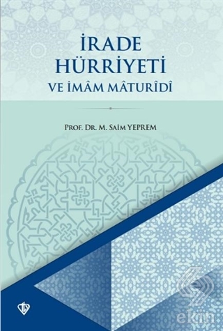 İrade Hürriyeti ve İmam Maturidi