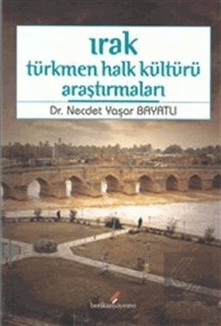 Irak Türkmen Halk Kültürü Araştırmaları