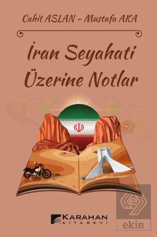 İran Seyahati Üzerine Notlar