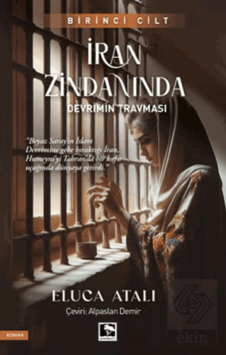 İran Zindanında - Devrimin Travması