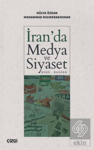 İran\'da Medya ve Siyaset (Dünü – Bugünü)