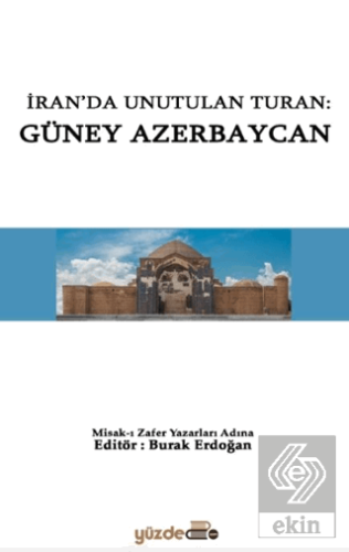 İran'da Unutulan Turan: Güney Azerbaycan