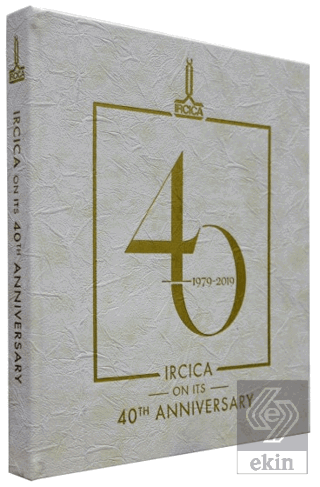 Ircica on Its 40th Anniversary 1979-2019