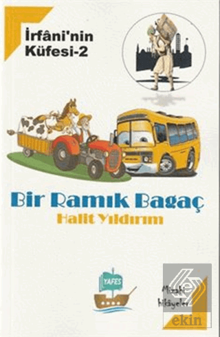 İrfani'nin Küfesi- 2 Bir Ramık Bagaç