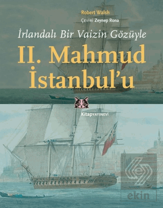 İrlandalı Bir Vaizin Gözüyle 2. Mahmud İstanbul'u