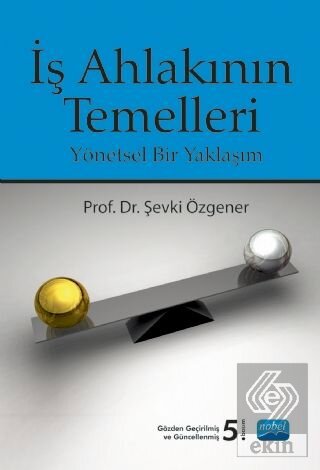 İş Ahlakının Temelleri