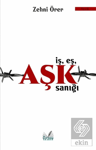 İş Eş Aşk Sanığı