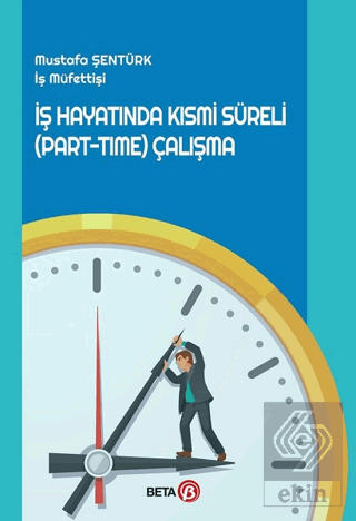 İş Hayatında Kısmi Süreli (Part-Time) Çalışma