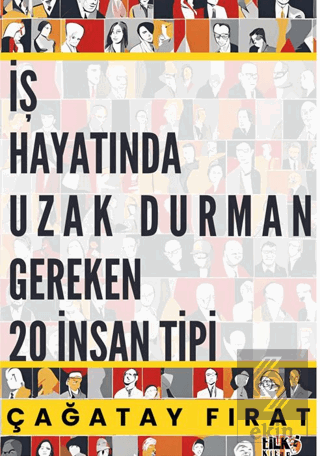 İş hayatında Uzak Durman Gereken 20 İnsan Tipi