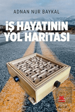 İş Hayatının Yol Haritası