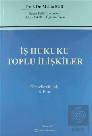 İş Hukuku Toplu İlişkiler Güncellenmiş