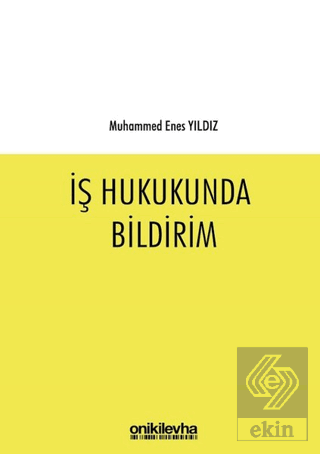 İş Hukukunda Bildirim