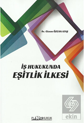 İş Hukukunda Eşitlik İlkesi